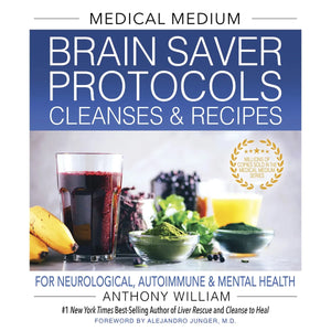 Brain Saver Protocols by Anthony William Brain Saver Protocols by Anthony William