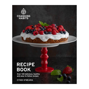Changing Habits Recipe Book Changing Habits Recipe Book
