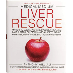 Liver Rescue by Anthony William Liver Rescue by Anthony William