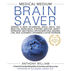 Brain Saver by Anthony William Brain Saver by Anthony William